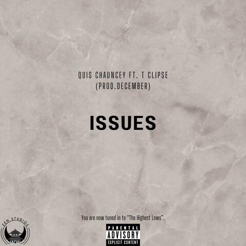 Issues (feat. T Clipse)