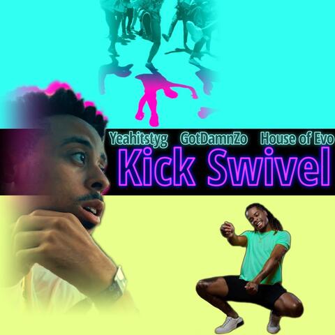 Kick Swivel (feat. GotDamnZo) [Radio Edit]