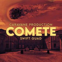 Comète (feat. Swift Guad)