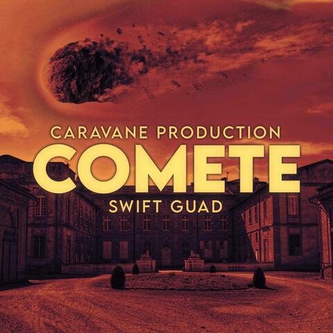 Comète (feat. Swift Guad)