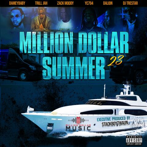 Million Dollar Summer 23