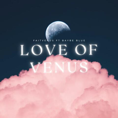 Love of venus (feat. Baybe blue)