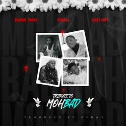 Tribute to MohBad (feat. Bhadboi turner & Lucky boyy)