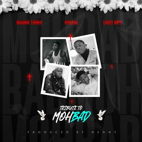 Tribute to MohBad (feat. Bhadboi turner & Lucky boyy)