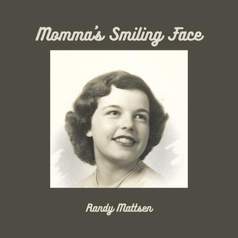 Momma's Smiling Face