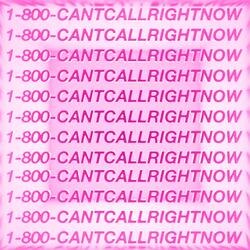 CANTCALLRIGHTNOW