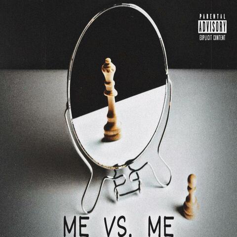Me vs. Me