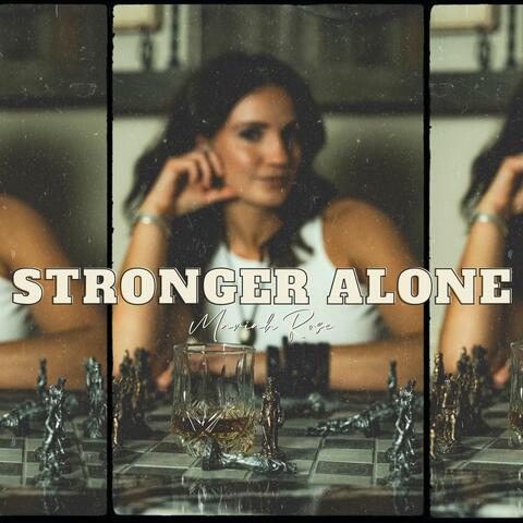 Stronger Alone