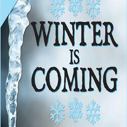 Winter Is Coming