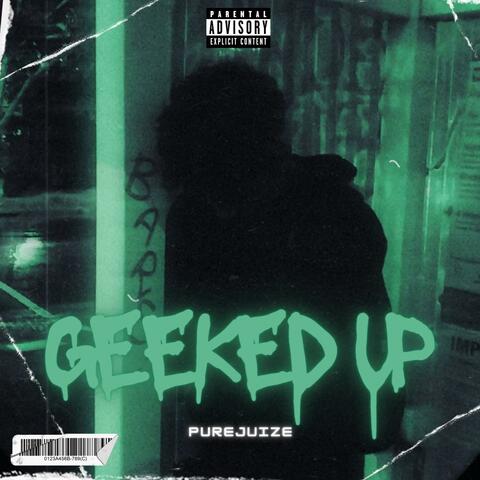 Geeked up