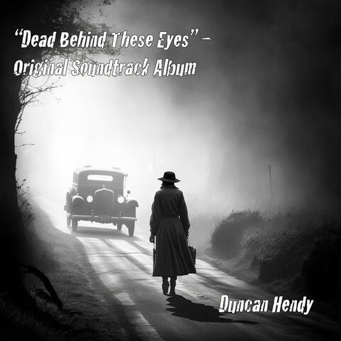 Dead Behind These Eyes