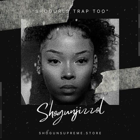 Sho-gurls Trap Too
