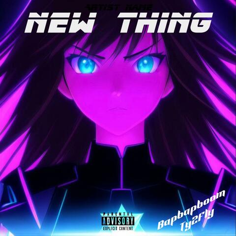 New Thing (feat. Ty2Fly)