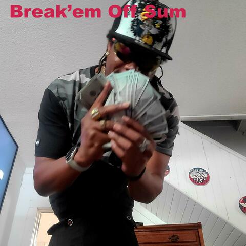 Break'em Off Sum