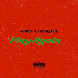 Play Again (feat. Jamarkus)