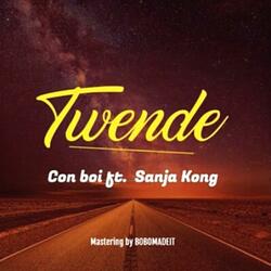 Twende (feat. Sanja kong)
