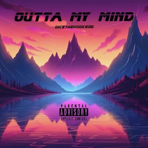 Outta My Mind
