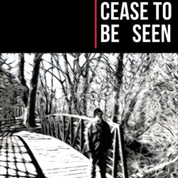 Cease to be seen