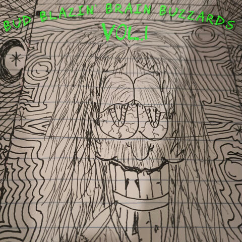 Bud Blazin Brain Buzzards vol.1