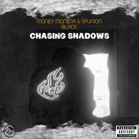 Chasing Shadows