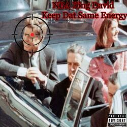 Keep Dat Same Energy