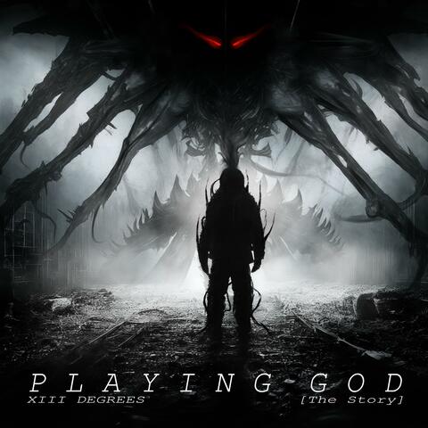 Playing God (The Story)