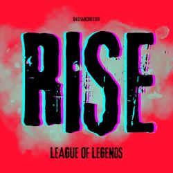 RISE (From "League of legends")