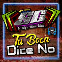 Tu Boca Dice No