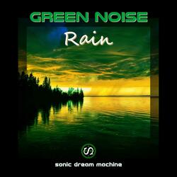Prairie Rain and Distant Thunder, Pt. 3 (Green Noise)