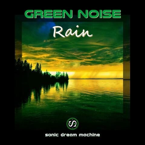 Green Noise (Rain)