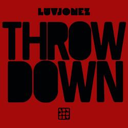 THROW DOWN