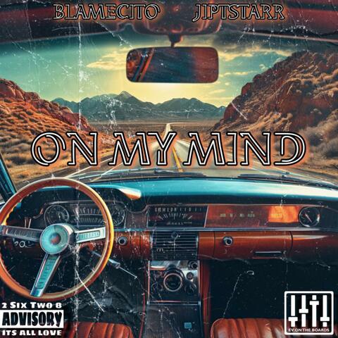 On My Mind (feat. Jiptstarr)