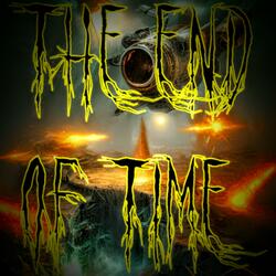 The End of Time