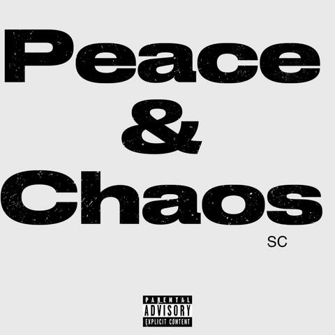 Peace & Chaos (Right Now)