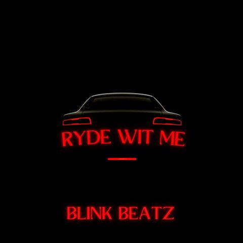 Ryde Wit Me