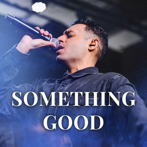 Something Good Is Going To Happen To You