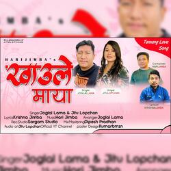 Khaule Maya (feat. Joglal Lama & Jitu Lopchan)
