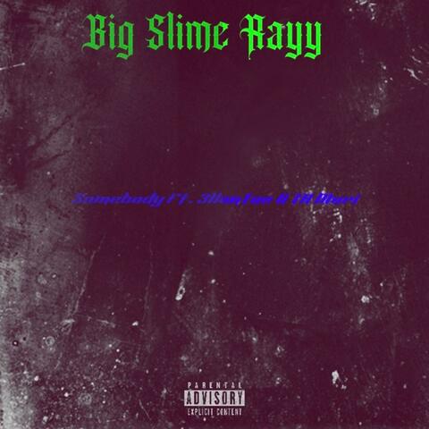 Somebody (feat. TK Mari & 3llontae)