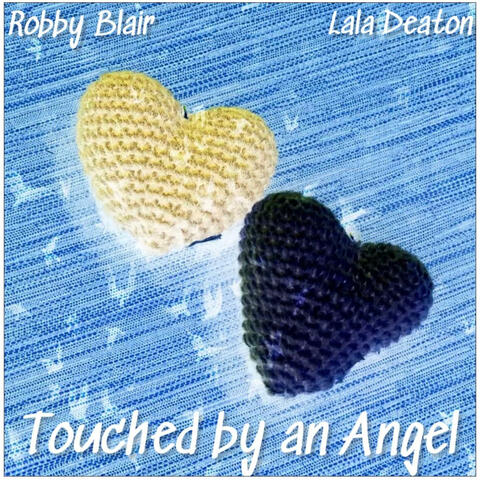 Touched by an Angel (feat. Lala Deaton)