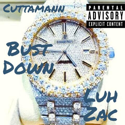 Bust Down (feat. Luh Zac)