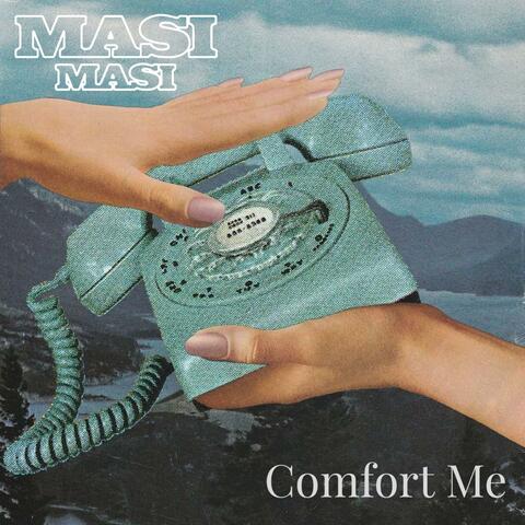 Comfort Me