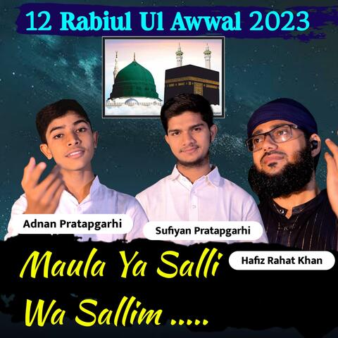 Maula Ya Salli Wa Sallim (feat. Sufiyan Pratapgarhi)