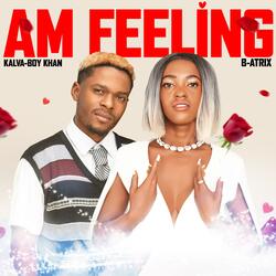 Am Feeling (feat. KALVA-BOY KHAN)