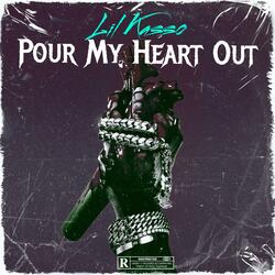 Pour My Heart Out