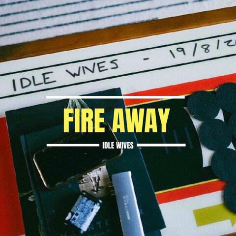 Fire Away
