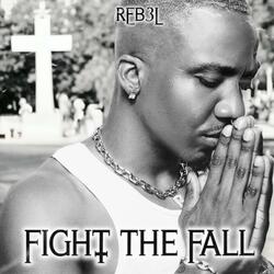 Fight The Fall