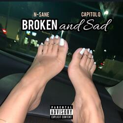 Broken and Sad (feat. Capitol Q)
