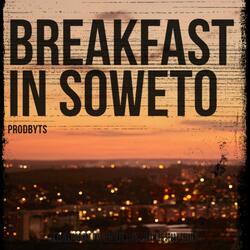 Breakfast in Soweto