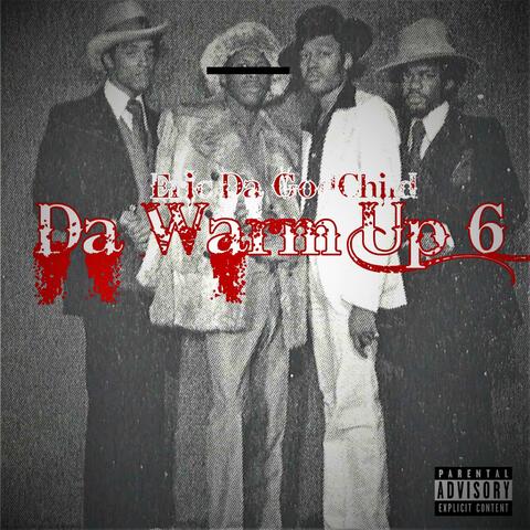Da Warm Up 6