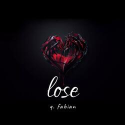 Lose (feat. Drizzy Savage)